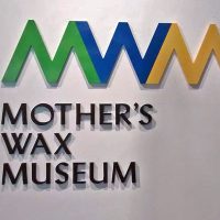 Mother’s Wax Museum